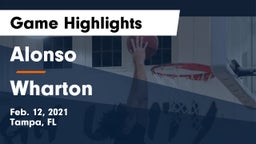 Alonso  vs Wharton  Game Highlights - Feb. 12, 2021