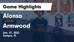 Alonso  vs Armwood  Game Highlights - Jan. 27, 2022