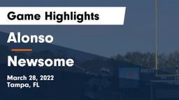 Alonso  vs Newsome  Game Highlights - March 28, 2022