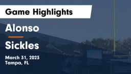 Alonso  vs Sickles Game Highlights - March 31, 2023