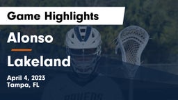 Alonso  vs Lakeland  Game Highlights - April 4, 2023