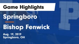 Springboro  vs Bishop Fenwick Game Highlights - Aug. 19, 2019