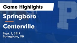 Springboro  vs Centerville Game Highlights - Sept. 3, 2019