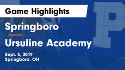 Springboro  vs Ursuline Academy Game Highlights - Sept. 5, 2019