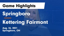 Springboro  vs Kettering Fairmont Game Highlights - Aug. 26, 2021