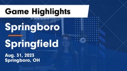 Springboro  vs Springfield  Game Highlights - Aug. 31, 2023