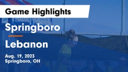 Springboro  vs Lebanon   Game Highlights - Aug. 19, 2023