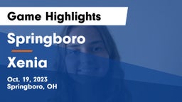 Springboro  vs Xenia  Game Highlights - Oct. 19, 2023