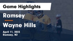 Ramsey  vs Wayne Hills  Game Highlights - April 11, 2023