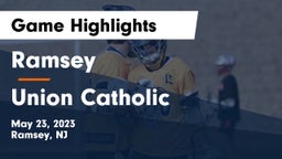 Ramsey  vs Union Catholic Game Highlights - May 23, 2023