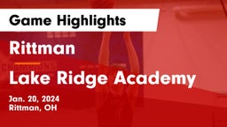 Rittman  vs Lake Ridge Academy  Game Highlights - Jan. 20, 2024