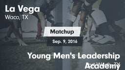 Matchup: La Vega  vs. Young Men's Leadership Academy 2016