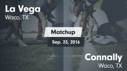 Matchup: La Vega  vs. Connally  2016