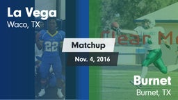 Matchup: La Vega  vs. Burnet  2016