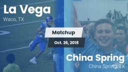 Matchup: La Vega  vs. China Spring  2018