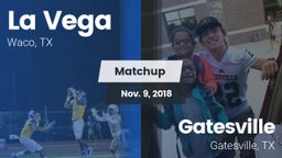 Matchup: La Vega  vs. Gatesville  2018