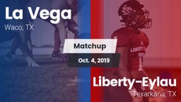 Matchup: La Vega  vs. Liberty-Eylau  2019