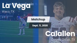 Matchup: La Vega  vs. Calallen  2020