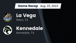 Recap: La Vega  vs. Kennedale  2023