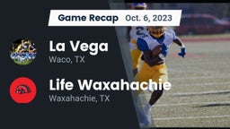 Recap: La Vega  vs. Life Waxahachie  2023