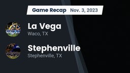Recap: La Vega  vs. Stephenville  2023