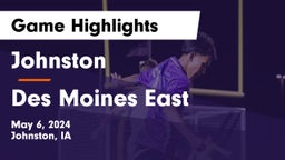 Johnston  vs Des Moines East  Game Highlights - May 6, 2024