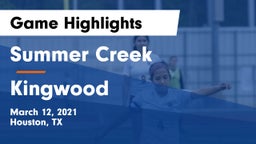 Summer Creek  vs Kingwood  Game Highlights - March 12, 2021