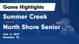 Summer Creek  vs North Shore Senior  Game Highlights - Feb. 5, 2021