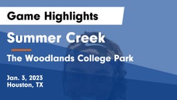 Summer Creek  vs The Woodlands College Park  Game Highlights - Jan. 3, 2023