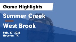 Summer Creek  vs West Brook  Game Highlights - Feb. 17, 2023