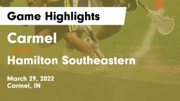 Carmel  vs Hamilton Southeastern  Game Highlights - March 29, 2022