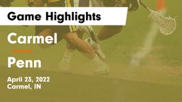 Carmel  vs Penn  Game Highlights - April 23, 2022
