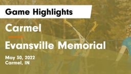 Carmel  vs Evansville Memorial Game Highlights - May 30, 2022