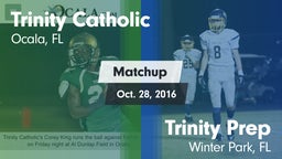 Matchup: Trinity Catholic vs. Trinity Prep  2016