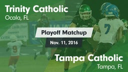 Matchup: Trinity Catholic vs. Tampa Catholic  2016