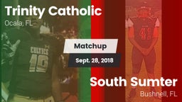 Matchup: Trinity Catholic vs. South Sumter  2018