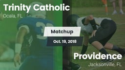 Matchup: Trinity Catholic vs. Providence  2018