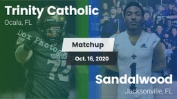 Matchup: Trinity Catholic vs. Sandalwood  2020