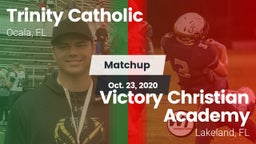 Matchup: Trinity Catholic vs. Victory Christian Academy 2020