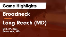 Broadneck  vs Long Reach  (MD) Game Highlights - Dec. 27, 2023