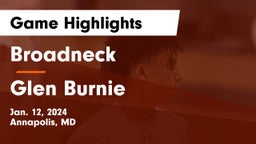 Broadneck  vs Glen Burnie  Game Highlights - Jan. 12, 2024