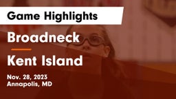 Broadneck  vs Kent Island  Game Highlights - Nov. 28, 2023