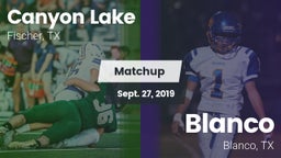 Matchup: Canyon Lake High vs. Blanco  2019