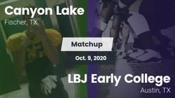 Matchup: Canyon Lake High vs. LBJ Early College  2020