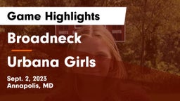 Broadneck  vs Urbana  Girls Game Highlights - Sept. 2, 2023