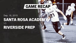 Recap: Santa Rosa Academy vs. Riverside Prep  2015