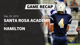 Recap: Santa Rosa Academy vs. Hamilton  2015