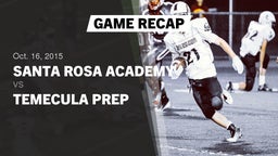 Recap: Santa Rosa Academy vs. Temecula Prep  2015