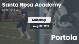 Matchup: Santa Rosa Academy vs. Portola 2019