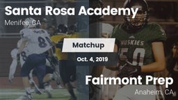 Matchup: Santa Rosa Academy vs. Fairmont Prep  2019